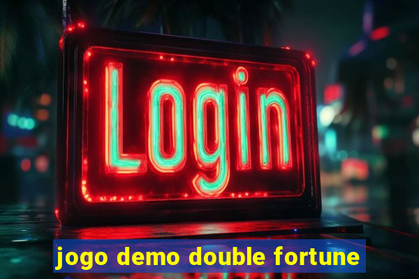 jogo demo double fortune